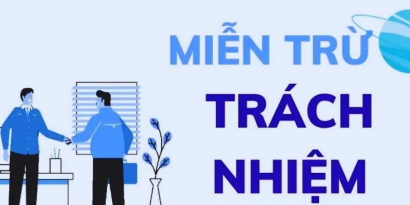 Khái niệm chính sách miễn trách nhiệm cho người mới